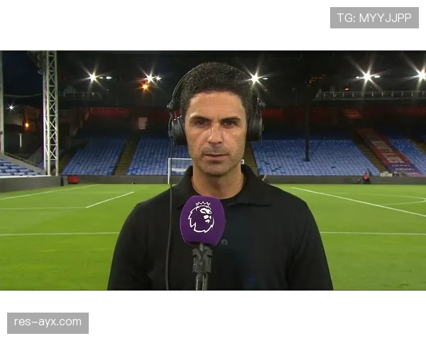 阿尔特塔执教下球队表现稳步提升,未来前景备受期待