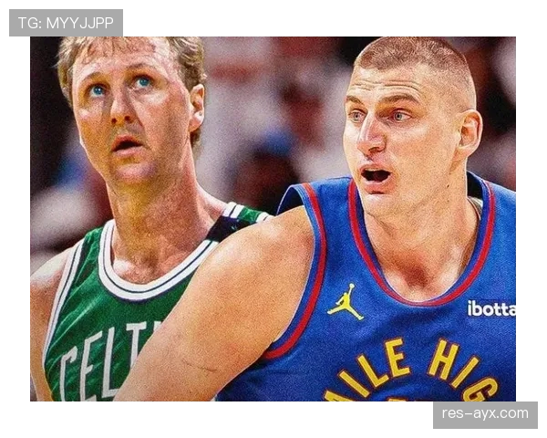 拉里·伯德关键时刻单打效率远超同期前锋展现核心价值